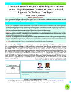 Case Report  Journal of Orthopaedic Case Reports 2016 April - June: 6(2):PageBilateral Simultaneous Traumatic Thumb Injuries – Extensor Pollicis Longus Rupture On One Side And Ulnar Collateral