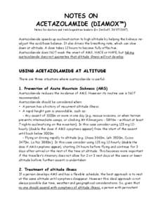 NOTES ON ACETAZOLAMIDE (DIAMOX™) Notes for doctors and trek/expedition leaders (Dr Jim Duff, Acetazolamide speeds up acclimatization to high altitude by helping the kidneys readjust the acid/base balance. I