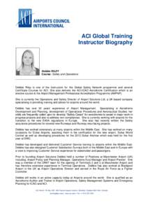 ACI Global Training Instructor Biography Debbie RILEY Course: Safety and Operations