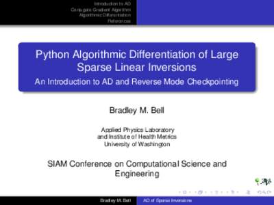 Introduction to AD Conjugate Gradient Algorithm Algorithmic Differentiation References  Python Algorithmic Differentiation of Large
