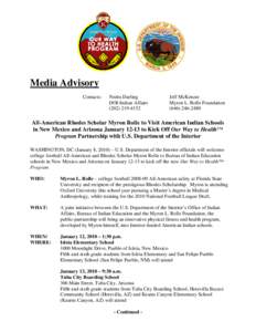 Media Advisory Contacts: Nedra Darling DOI-Indian Affairs[removed]