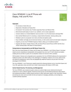 Data Sheet  Cisco SPA502G 1-Line IP Phone with Display, PoE and PC Port  Highlights