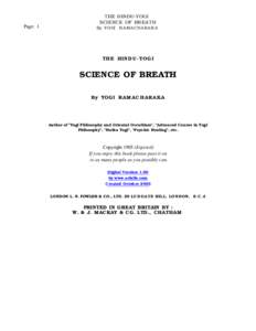 Page: 1  THE HINDU-YOGI SCIENCE OF BREATH By YOGI RAMACHARAKA