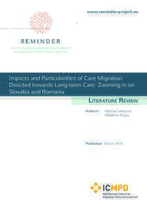 www.reminder-project.eu  Impacts and Particularities of Care Migration Directed towards Long-term Care: Zooming in on Slovakia and Romania