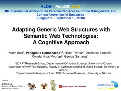 VLDB - PersDB 2010 4th International Workshop on Personalized Access, Profile Management, and Context Awareness in Databases (Singapore – September 13, Adapting Generic Web Structures with