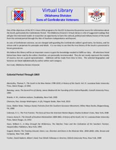 Virtual Library Oklahoma Division Sons of Confederate Veterans One of the objectives of the SCV’s Vision 2016 program is for the SCV to become the premier source for information about the South, particularly the Confed