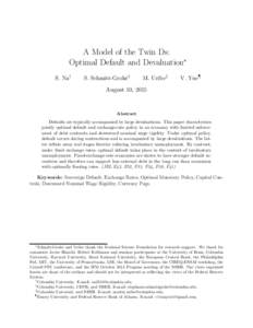 A Model of the Twin Ds: Optimal Default and Devaluation∗ S. Na† S. Schmitt-Groh´e‡