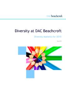 beachcroft  Diversity at DAC Beachcroft Diversity statistics for 2015 May 2015