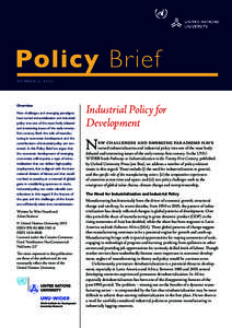 number 2, 2013  Overview New challenges and emerging paradigms have turned industrialization and industrial policy into one of the most hotly debated
