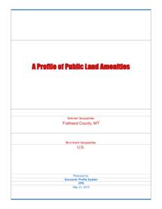 A Profile of Public Land Amenities  Selected Geographies: Flathead County, MT