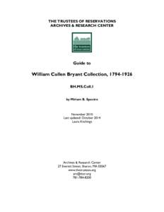 THE TRUSTEES OF RESERVATIONS ARCHIVES & RESEARCH CENTER Guide to  William Cullen Bryant Collection, 