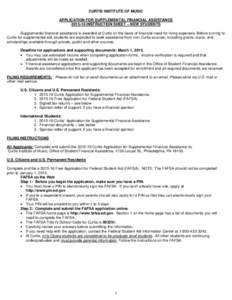 CURTIS INSTITUTE OF MUSIC APPLICATION FOR SUPPLEMENTAL FINANCIAL ASSISTANCEINSTRUCTION SHEET – NEW STUDENTS Supplemental financial assistance is awarded at Curtis on the basis of financial need for living expe