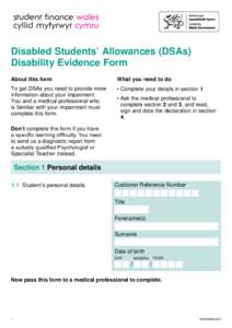 Disabled Students’ Allowances (DSAs) Disability Evidence Form About this form What you need to do
