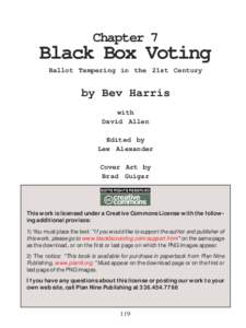 Chapter 7  Black Box Voting Ballot Tampering in the 21st Century  by Bev Harris