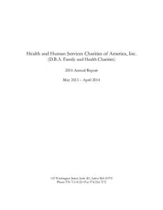 Health and Human Services Charities of America, Inc. (D.B.A. Family and Health CharitiesAnnual Report May 2013 – AprilWashington Street, Suite 201, Salem MA 01970