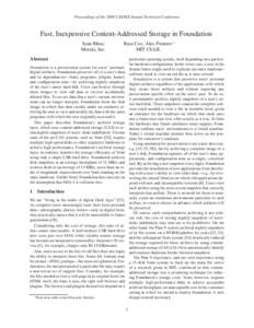 Proceedings of the 2008 USENIX Annual Technical Conference  Fast, Inexpensive Content-Addressed Storage in Foundation Sean Rhea∗, Meraki, Inc.