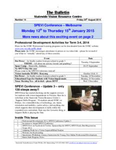 1  The Bulletin Statewide Vision Resource Centre Friday 29th August 2014