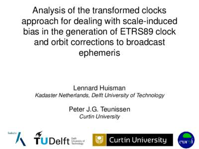 Analysis of the transformed clocks approach for dealing with scale-induced bias in the generation of ETRS89 clock and orbit corrections to broadcast ephemeris