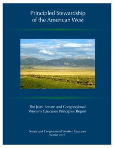 Principled Stewardship of the American West The Joint Senate and Congressional Western Caucuses Principles Report