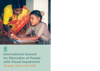International Council for Education of People with Visual Impairment Strategic Goals[removed]  International Council for Education of People with Visual Impairment Strategic Goals[removed]