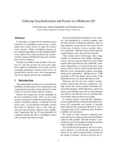 Unifying Synchronization and Events in a Multicore OS Gerd Zellweger, Adrian Schüpbach, and Timothy Roscoe Systems Group, Department of Computer Science, ETH Zurich Abstract