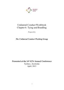 Unilateral Conduct Workbook Chapter 6: Tying and Bundling Prepared by The Unilateral Conduct Working Group