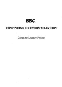 BBC CONTINUING EDUCATION TELEVISION Computer Literacy Project  BBC COMPUTER LITERACY PROJECT
