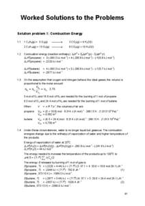 Worked Solutions to the Problems Solution problem 1: Combustion Energy[removed]C3H8(g) + 5 O2(g)