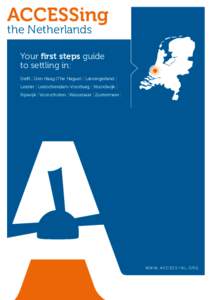 ACCESSing the Netherlands Your first steps guide to settling in: Delft | Den Haag (The Hague) | Lansingerland |
