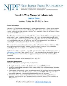 David E. West Memorial Scholarship Instructions Deadline: Friday, April 3, 2015 at 3 p.m. General Information: The David E. West Memorial Scholarship is a $1,000 award presented to a student serving in their freshman, so