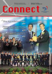 SMa Connect is published bi-monthly by the Singapore Manufacturers’ Federation SMa Appreciation Night p04 SMa-SOM Graduates its Pioneer Class of