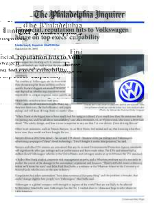 Financial, reputation hits to Volkswagen hinge on top execs’ culpability Linda Loyd, Inquirer Staff Writer September 25, 2015  The stock is tanking, the CEO has resigned,