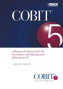 A Business Framework for the Governance and Management of Enterprise IT