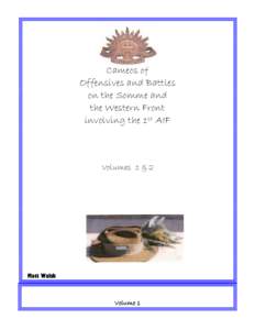 Cameos of Offensives and Battles on the Somme and the Western Front involving the 1st AIF