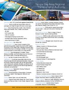 Tampa Bay Area Regional Transportation Authority Fact Sheet January 2014 Established: July 1, 2007 by the Florida Legislature (Senate Bill 506)