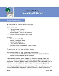 ECO GUIDE TO  Installing Software System Requirements Requirements for desktop/laptop computers Minimum hardware: