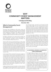WHY COMMUNITY FOREST MANAGEMENT MATTERS: A Background Brieﬁng November 2015