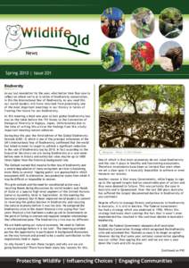 News  Spring 2010 | Issue 201 Biodiversity As our last newsletter for the year, what better time than now to reflect on where we’re at in terms of biodiversity conservation,