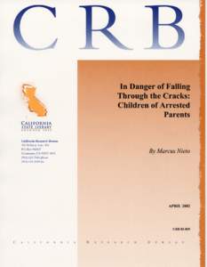 In Danger of Falling Through the Cracks: Children of Arrested Parents By Marcus Nieto