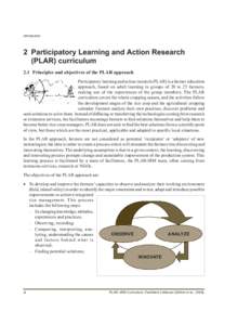 Introduction  2 Participatory Learning and Action Research (PLAR) curriculum 2.1 Principles and objectives of the PLAR approach 3DUWLFLSDWRU\OHDUQLQJDQGDFWLRQUHVHDUFK3/$5LVDIDUPHUHGXFDWLRQ