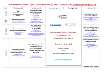 Monday June 15 8h30 General welcome session (all summer schools) MR060