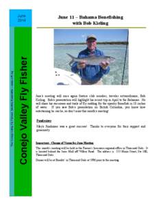 Conejo Valley Fly Fisher  The Conejo Valley Fly Fishers’ Monthly Newsletter – www.cvff.org June 2014