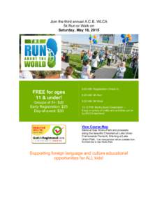 Join the third annual A.C.E. WLCA 5k Run or Walk on Saturday, May 16, 2015 FREE for ages 11 & under!