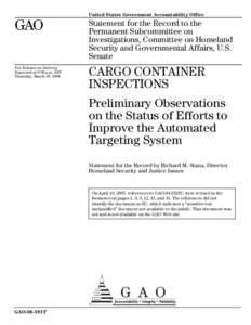 GAO-06-591T Cargo Container Inspections: Preliminary Observations on the Status of Efforts to Improve the Automated Targeting System