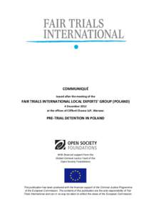COMMUNIQUÉ issued after the meeting of the FAIR TRIALS INTERNATIONAL LOCAL EXPERTS’ GROUP (POLAND) 4 December 2012 at the offices of Clifford Chance LLP, Warsaw: