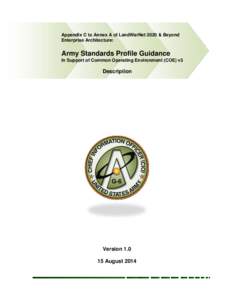 Appendix C to Annex A of LandWarNet 2020 & Beyond Enterprise Architecture: Army Standards Profile Guidance In Support of Common Operating Environment (COE) v3