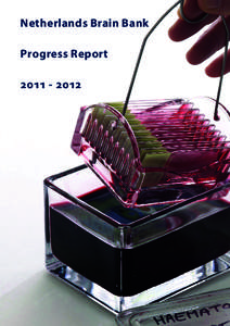 Netherlands Brain Bank Progress Report Editors Inge Huitinga