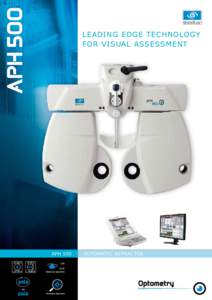 LEADING EDGE TECHNOLOGY foR VisuaL assessMent APH 500  oR