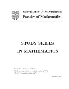 UNIVERSITY OF CAMBRIDGE  Faculty of Mathematics STUDY SKILLS IN MATHEMATICS