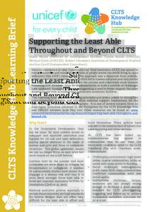 CLTS Knowledge Hub Learning Brief  Supporting the Least Able Throughout and Beyond CLTS  Jamie Myers (Institute of Development Studies), Louise Maule (UNICEF),